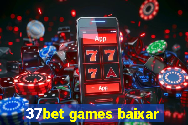 37bet games baixar